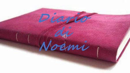Diario di Noemi.