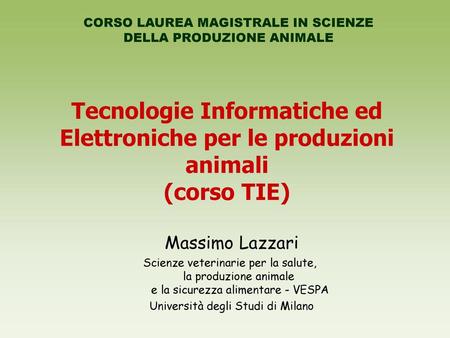 Tecnologie Informatiche ed Elettroniche per le produzioni animali