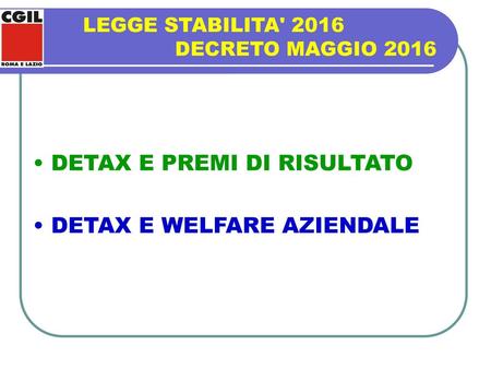 LEGGE STABILITA' 2016 DECRETO MAGGIO 2016
