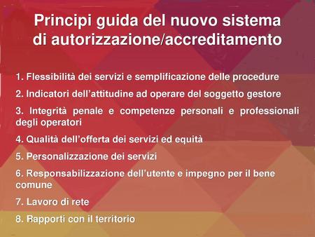 Principi guida del nuovo sistema di autorizzazione/accreditamento