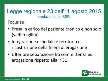 Legge regionale 23 dell’11 agosto 2015 evoluzione del SSR