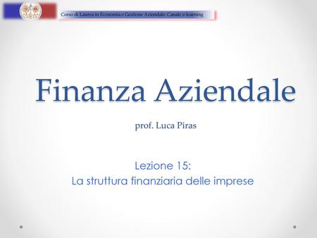 Finanza Aziendale prof. Luca Piras