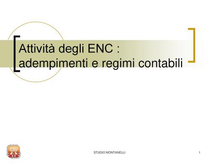Attività degli ENC : adempimenti e regimi contabili