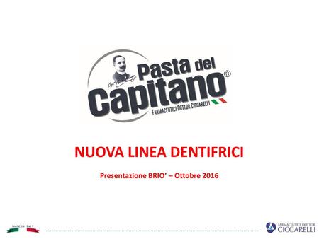 NUOVA LINEA DENTIFRICI Presentazione BRIO’ – Ottobre 2016