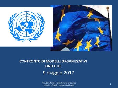 CONFRONTO DI MODELLI ORGANIZZATIVI ONU E UE