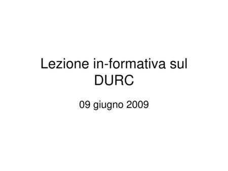 Lezione in-formativa sul DURC