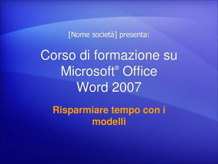 Corso di formazione su Microsoft® Office Word 2007