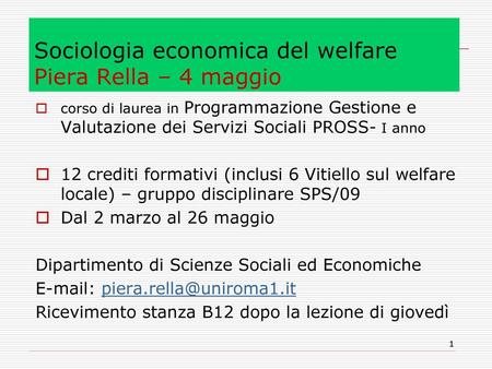 Sociologia economica del welfare Piera Rella – 4 maggio