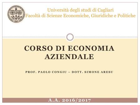 Corso di economia aziendale Prof. PAOLO CONGIU – DOTT. SIMONE ARESU