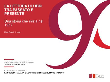 Miria Savioli  |  Istat SAPIENZA UNIVERSITÀ DI ROMA 25-26 NOVEMBRE 2016
