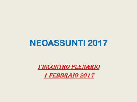 I°INCONTRO PLENARIO 1 FEBBRAIO 2017