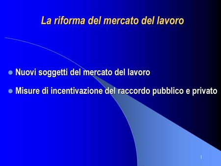 La riforma del mercato del lavoro