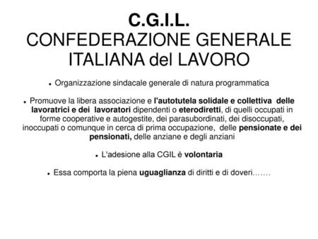 C.G.I.L. CONFEDERAZIONE GENERALE ITALIANA del LAVORO