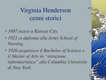 Virginia Henderson cenni storici