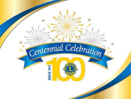Benvenuti, Lions, nell’anno conclusivo della celebrazione del nostro Centenario, il 2017-18! Sono entusiasta di comunicarvi le ultime informazioni su questo.