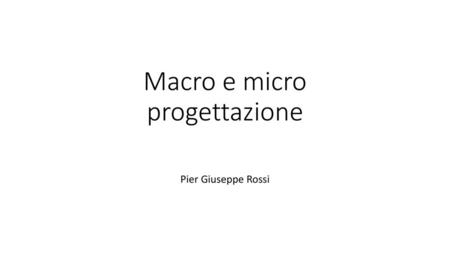 Macro e micro progettazione