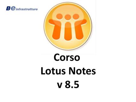 Corso Lotus Notes v 8.5.