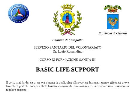 BASIC LIFE SUPPORT Provincia di Caserta Comune di Casapulla