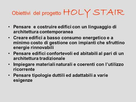 Obiettivi del progetto HOLY STAIR