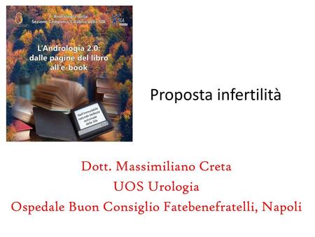 Proposta infertilità Dott. Massimiliano Creta UOS Urologia