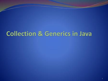 Collection & Generics in Java