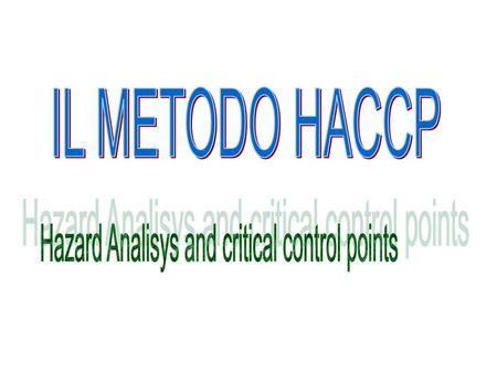 Hazard Analisys and critical control points