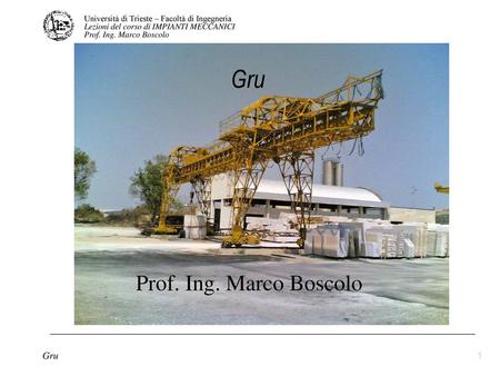 Gru Prof. Ing. Marco Boscolo.