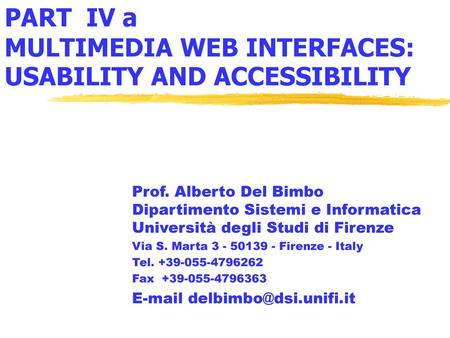 PART IV a MULTIMEDIA WEB INTERFACES: USABILITY AND ACCESSIBILITY