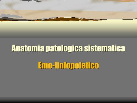 Anatomia patologica sistematica
