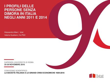 I PROFILI DELLE PERSONE SENZA DIMORA IN ITALIA NEGLI ANNI 2011 E 2014