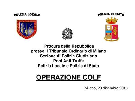 OPERAZIONE COLF presso il Tribunale Ordinario di Milano