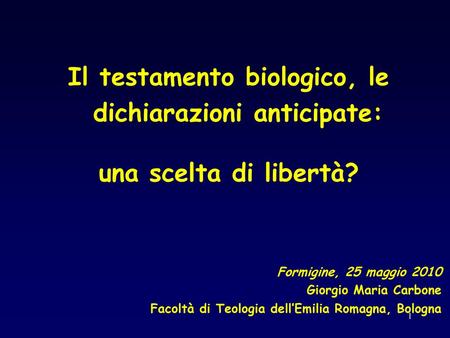 Il testamento biologico, le dichiarazioni anticipate: