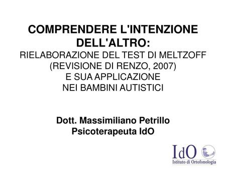 COMPRENDERE L'INTENZIONE DELL'ALTRO: Dott. Massimiliano Petrillo