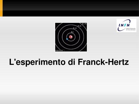 L'esperimento di Franck-Hertz