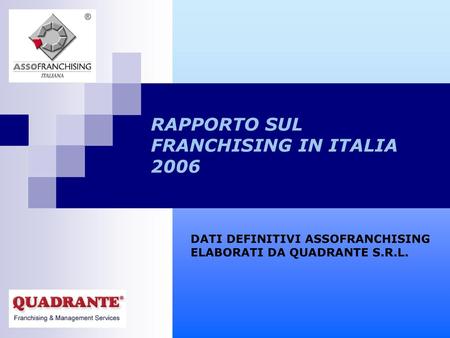 RAPPORTO SUL FRANCHISING IN ITALIA 2006