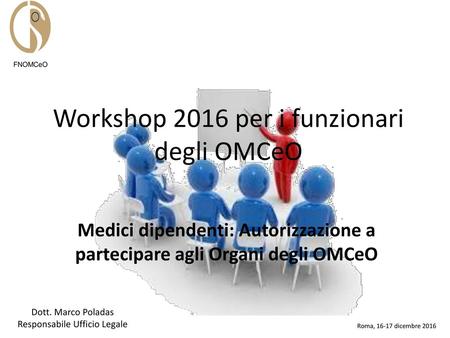 Workshop 2016 per i funzionari degli OMCeO