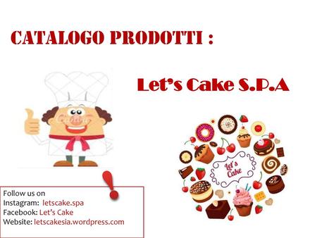 ! catalogo prodotti : Let’s Cake S.P.A Follow us on