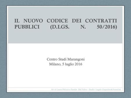 IL NUOVO CODICE DEI CONTRATTI PUBBLICI (D.LGS. N. 50/2016)