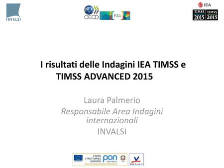 I risultati delle Indagini IEA TIMSS e TIMSS ADVANCED 2015