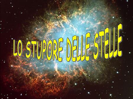 L0 STUPORE DELLE STELLE.