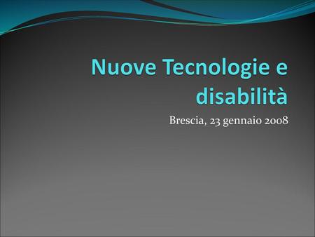 Nuove Tecnologie e disabilità