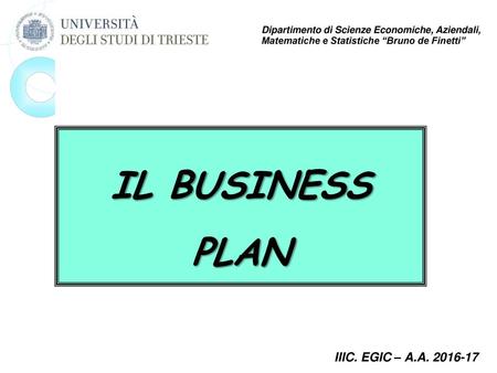 IL BUSINESS PLAN IIIC. EGIC – A.A