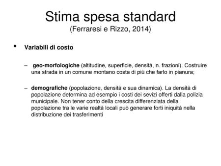 Stima spesa standard (Ferraresi e Rizzo, 2014)