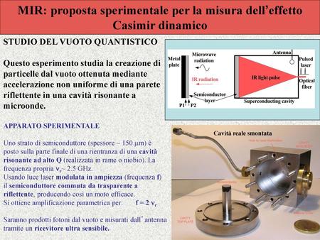 MIR: proposta sperimentale per la misura dell’effetto Casimir dinamico
