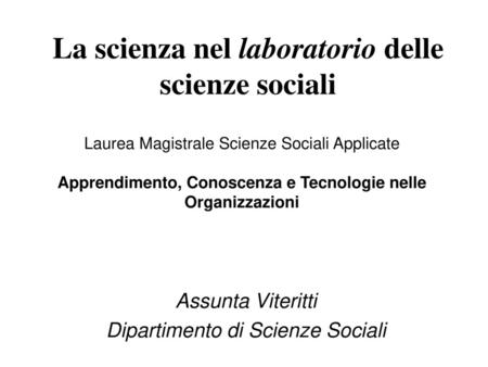 La scienza nel laboratorio delle scienze sociali