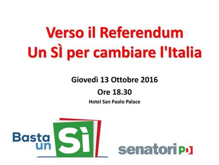 Verso il Referendum Un SÌ per cambiare l'Italia