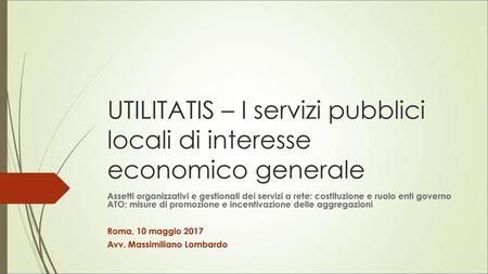 UTILITATIS – I servizi pubblici locali di interesse economico generale