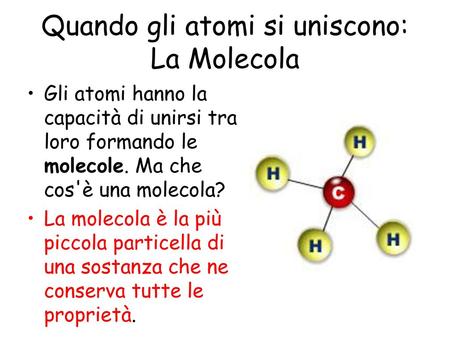 Quando gli atomi si uniscono: La Molecola