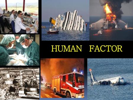 HUMAN FACTOR.