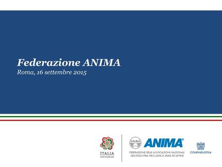 Federazione ANIMA Roma, 16 settembre 2015